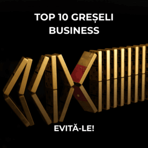 Read more about the article 10 greșeli fatale în business pe care antreprenorii le fac în 2026 – și cum să le eviti