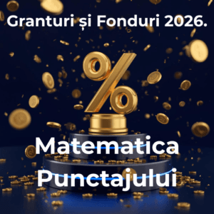 Read more about the article Granturi și Fonduri 2026. Matematica Punctajului bate „Norocul” (Analiză Euro Agency)