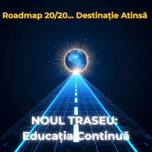 Read more about the article 20/20: Educația Continuă – Avantajul Competitiv Suprem (Marea Finală)