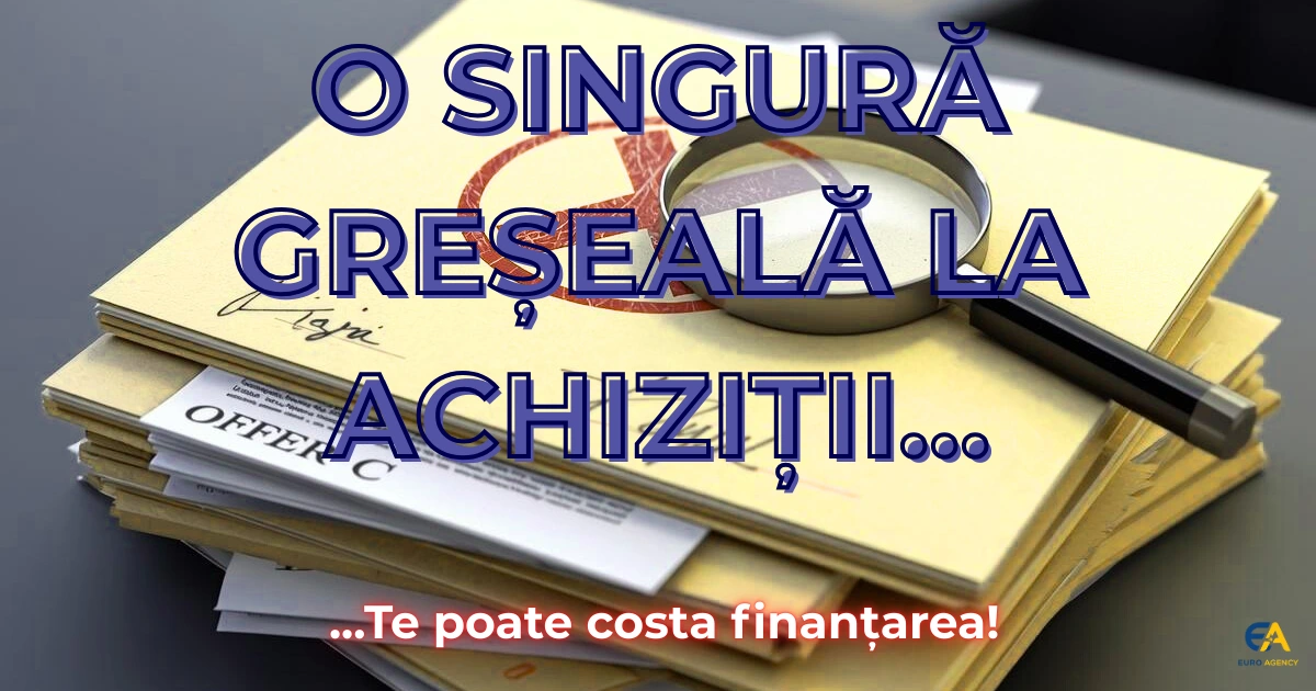 Read more about the article Greşeli la Achiziții În Proiecte cu Fonduri Europene: Ghid Practic | Euro Agency